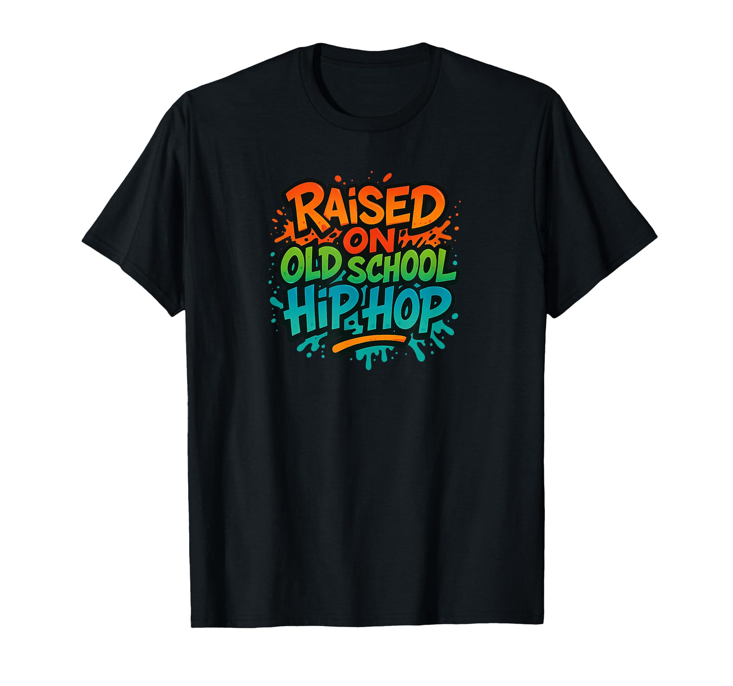 Raised Old School Hip Hop Rap Colors T-Shirt - Custom Art Print Unisex