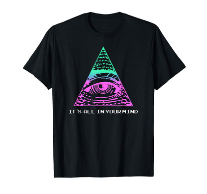 Vaporwave Its All Your Mind Aesthetic T-Shirt - Aesthetic Graphic Unisex