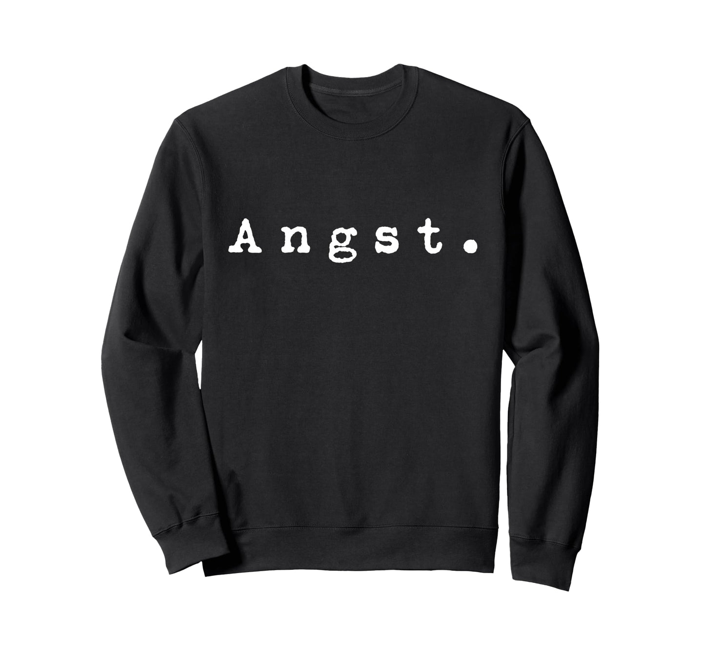 Word Angst 90S Grunge That Says Sweatshirt - Aesthetic Graphic Men Women