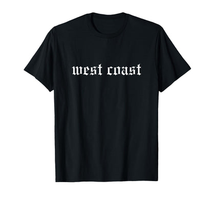 West Coast Oldschool Rapper Slang T-Shirt - Casual Everyday Wear Unisex