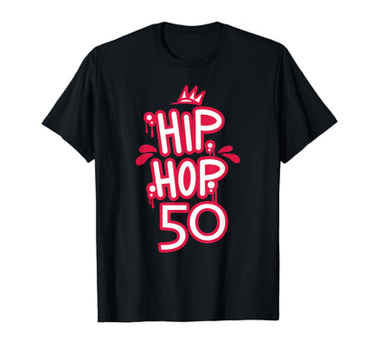 Hip Hop Is 50 50Th Anniversary T-Shirt - Minimalist Print for Adults