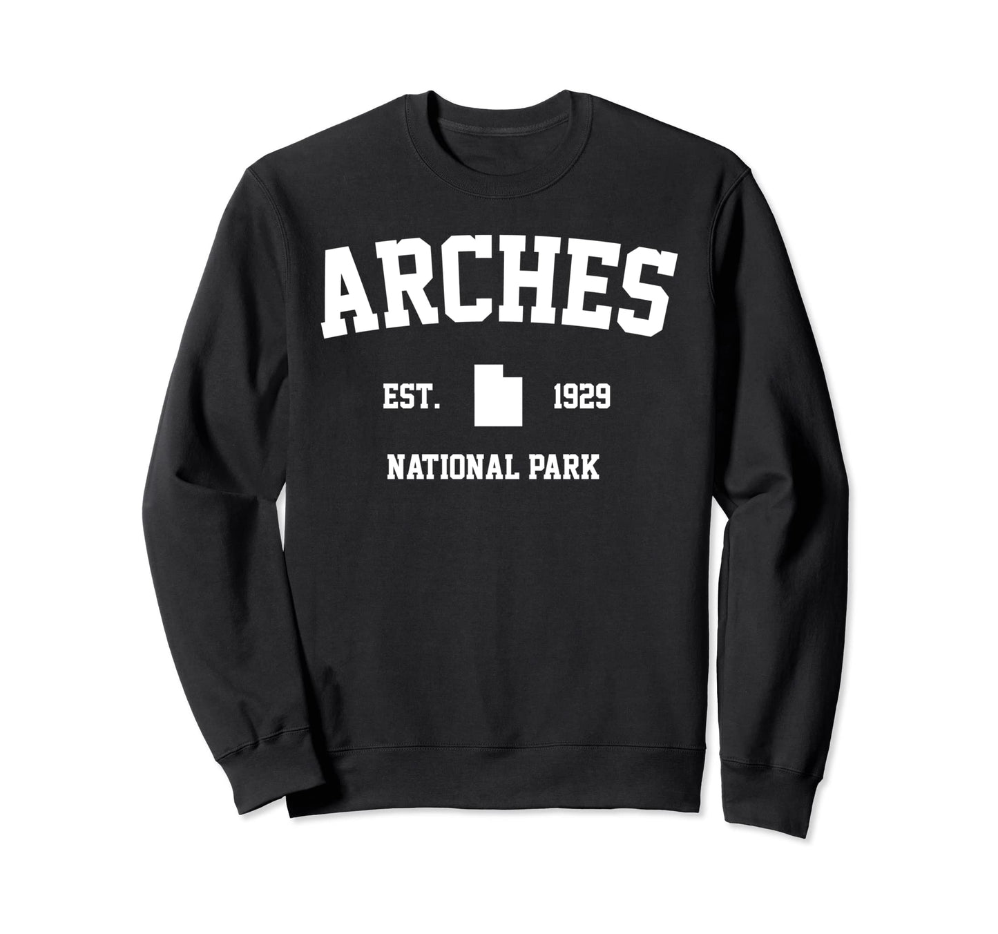 Arches National Park Hiking Utah Est 1929 Sweatshirt - Graphic Print Unisex