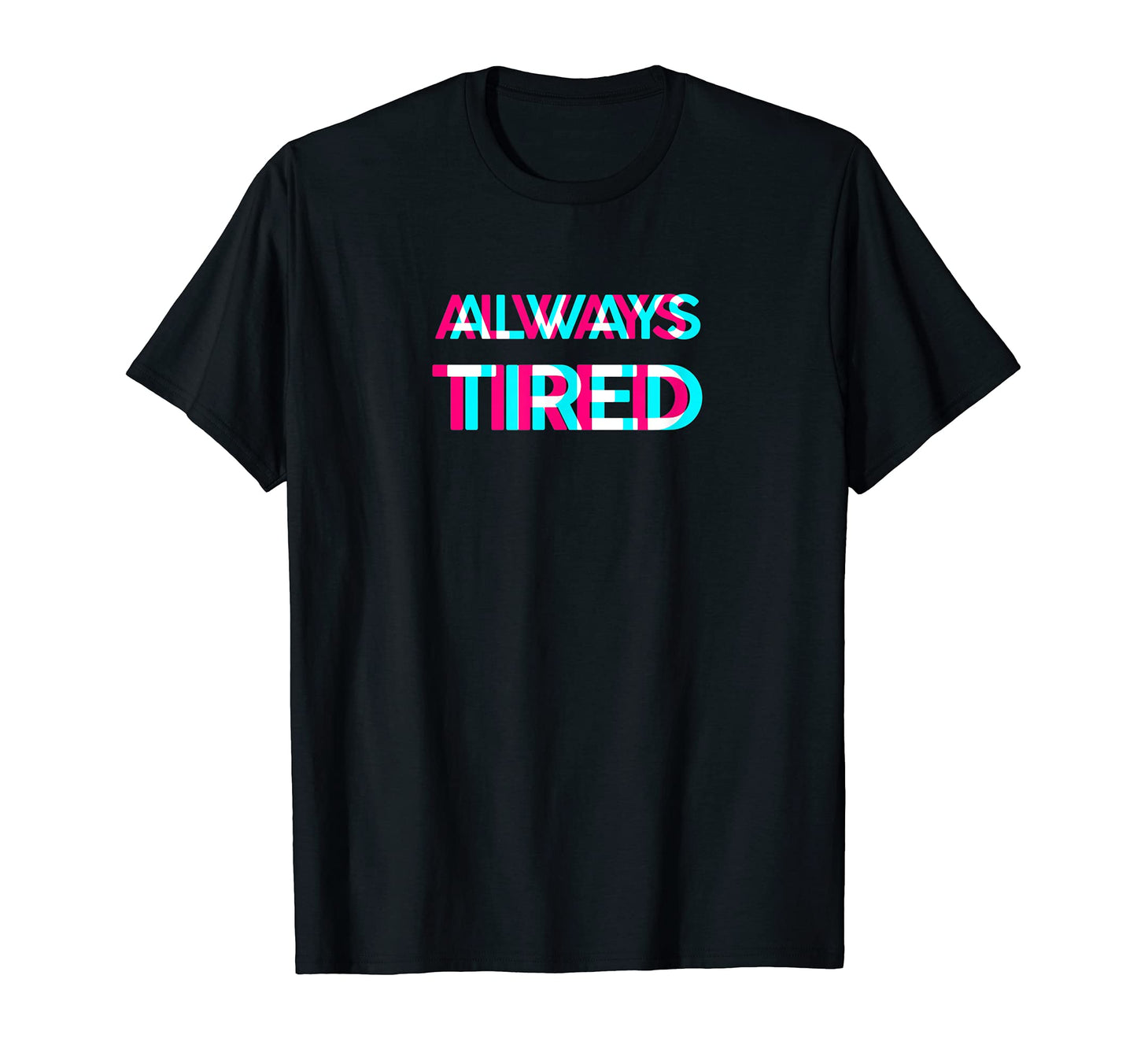 Always Tired Vaporwave Aesthetik T-Shirt - Unique Graphic for Adults
