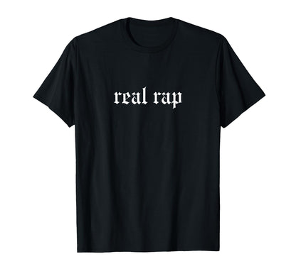 Real Rap Lover Oldschool Rapper Slang Hip T-Shirt - Graphic Print Unisex