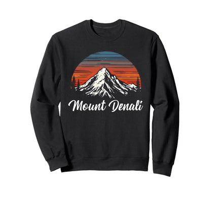 Mount Denali I Alaska Outfit I Sweatshirt - Novelty Apparel for Adults