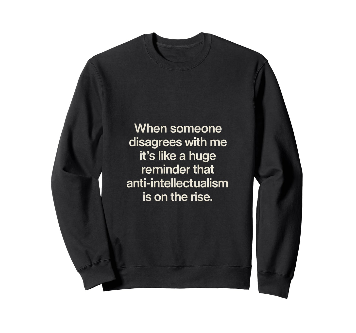 Post Snarky Sarcasm 90S Academic Sweatshirt - Casual Everyday Wear Unisex