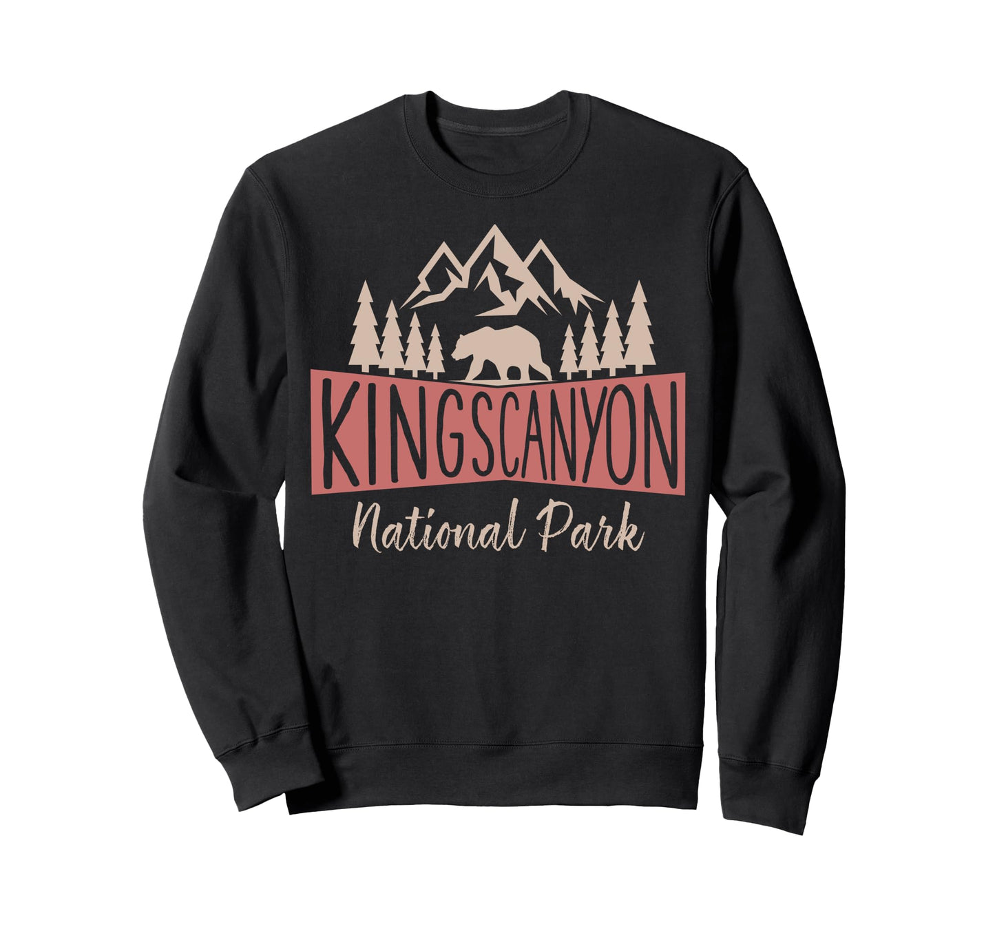 Kings Canyon National Park Us Mountains Sweatshirt - Unique Graphic Unisex