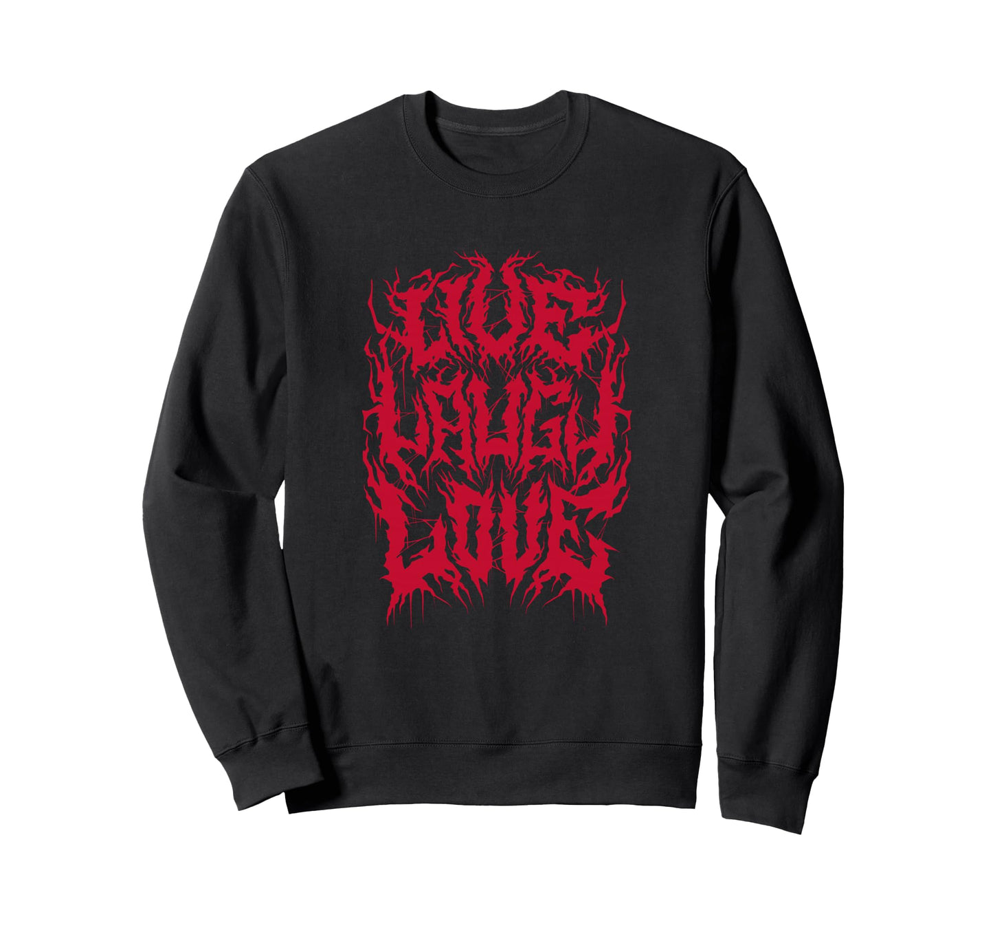 Live Laugh Love Grunge Aesthetic Sweatshirt - Streetwear Style for Adults