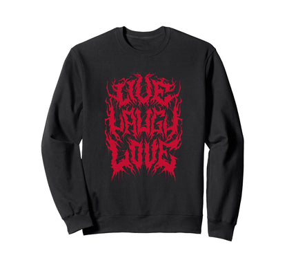 Live Laugh Love Grunge Aesthetic Sweatshirt - Streetwear Style for Adults