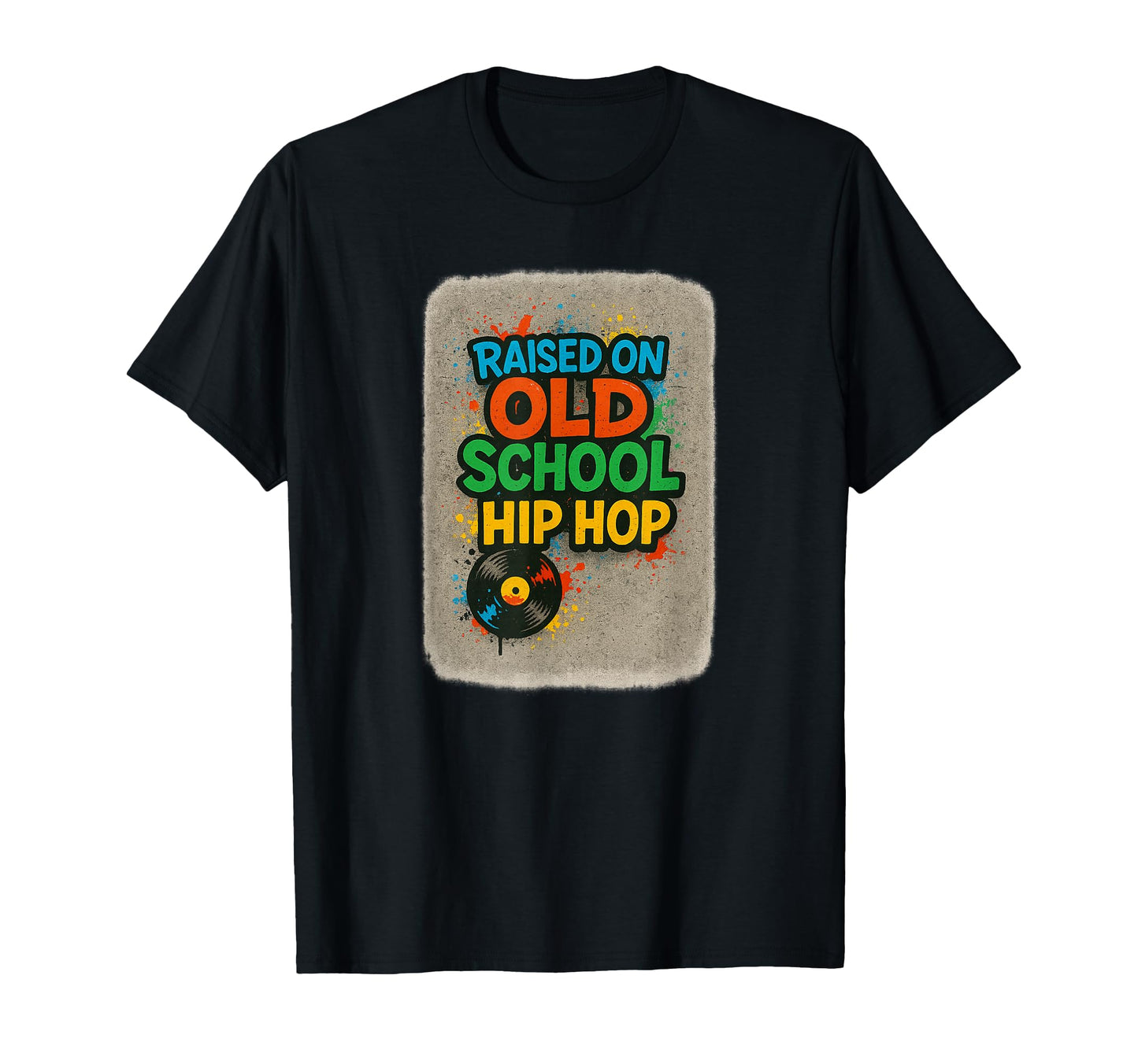 Raised Old School Hip Hop Rap Culture T-Shirt - Unique Graphic for Adults