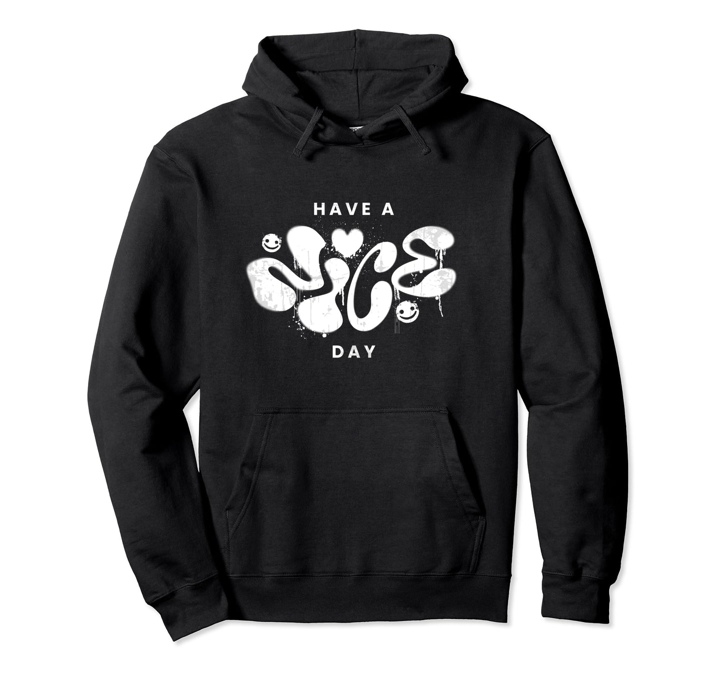 Have Nice Day Graffiti Street Art Hoodie - Streetwear Style for Adults