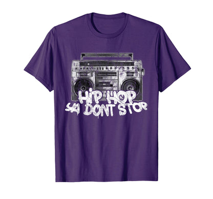 Hip Hop Ya Dont Stop Old School Boombox T-Shirt - Aesthetic Graphic Unisex