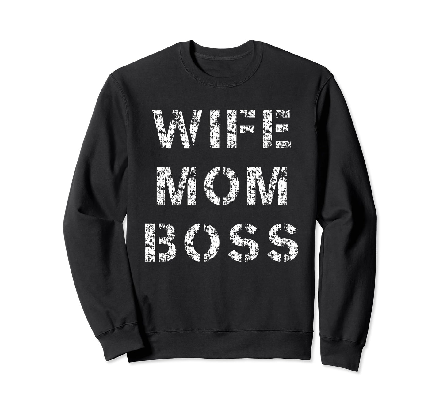 Distressed Wife Mom Boss 90S Grunge Sweatshirt - Graphic Print Unisex
