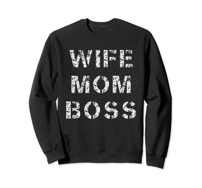 Distressed Wife Mom Boss 90S Grunge Sweatshirt - Graphic Print Unisex