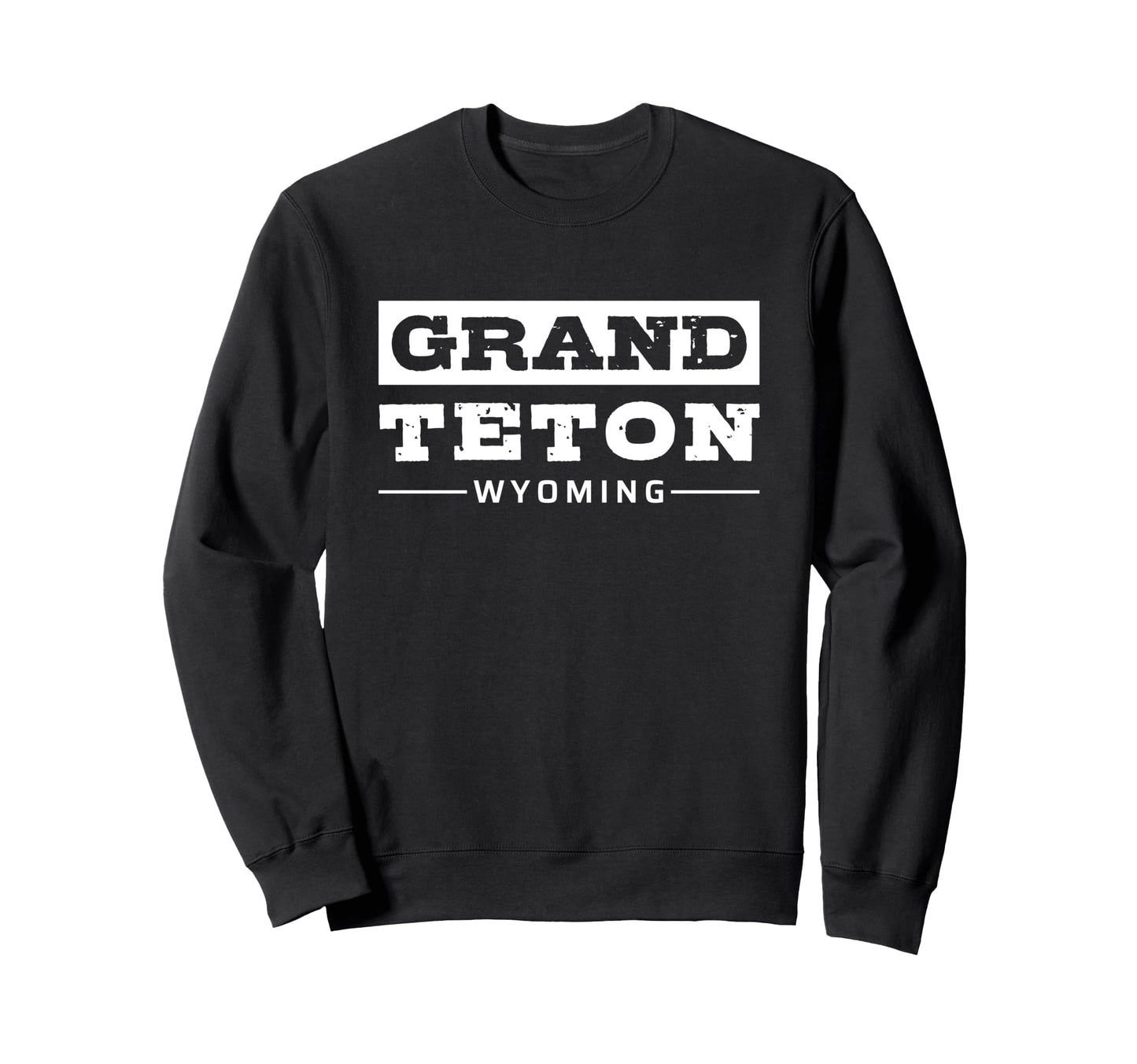 Grand Teton National Park Wyoming Sweatshirt - Fun Novelty Design Unisex