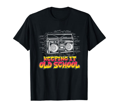 Keeping It Old School Boombox 80S Hip T-Shirt - Novelty Apparel for Adults