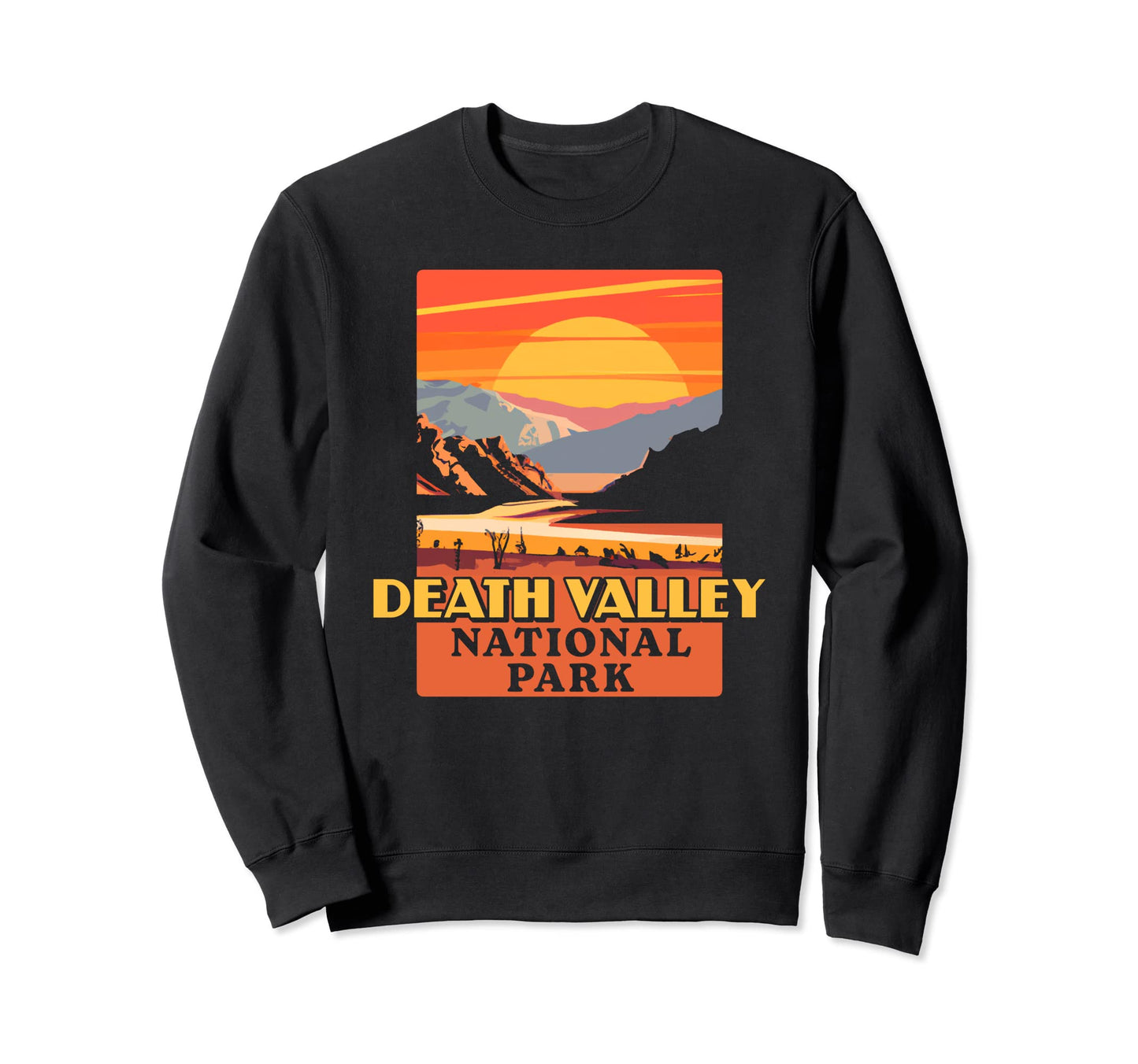 Death Valley National Park California Sweatshirt - Unique Graphic Unisex