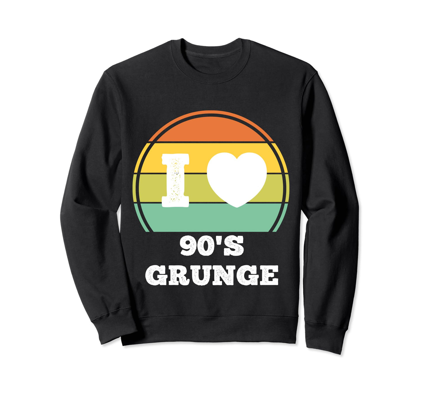 I Love 90S Grunge Rock Music Sweatshirt - Casual Everyday Wear Men Women