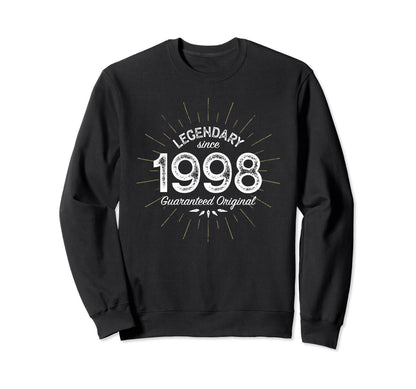 Legendary Since 1998 Birth Year Sweatshirt - Fun Novelty Design Men Women