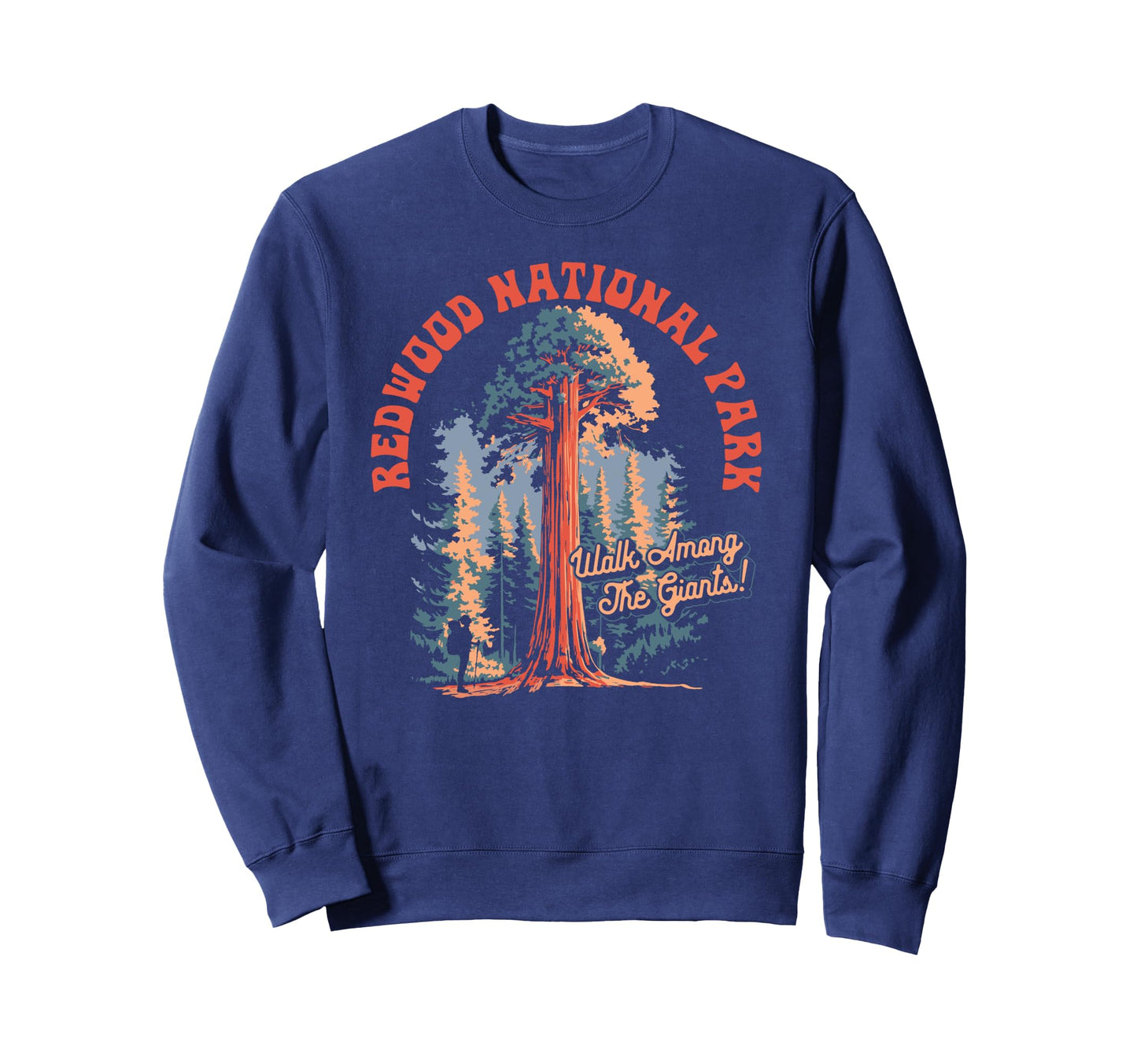 Redwood National Park Walk Among Sweatshirt - Custom Art Print for Adults