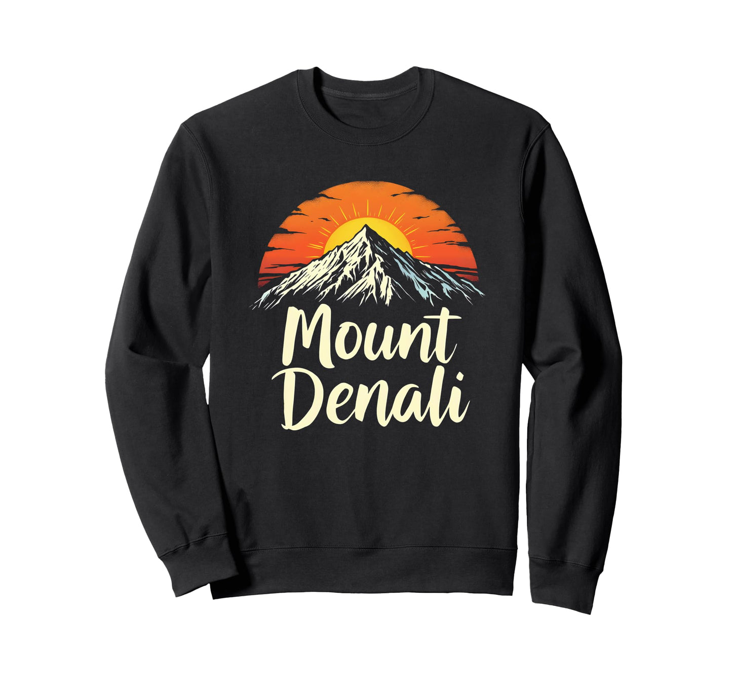 Mount Denali I Alaska Outfit I National Sweatshirt - Unique Graphic Unisex