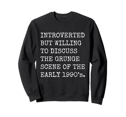 Introverted But Willing To Discuss Sweatshirt - Trendy Graphic Men Women