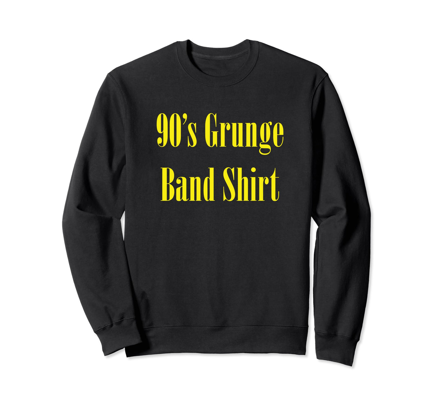 90S Grunge Band Funny Ironic Parody Sweatshirt - Minimalist Print Unisex