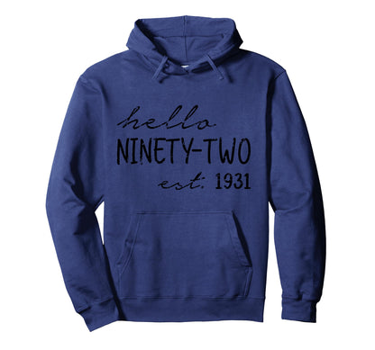 Est 1931 Hello Ninety Two Years Old Hoodie - Casual Everyday Wear Unisex