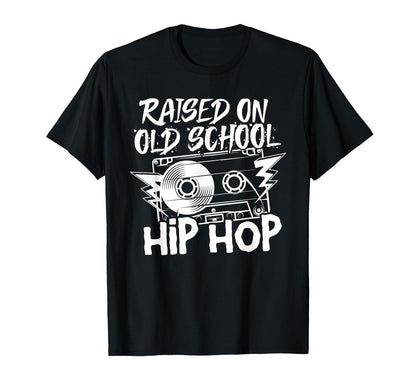 Raised Old School Hip Hop T-Shirt - Streetwear Style for Adults