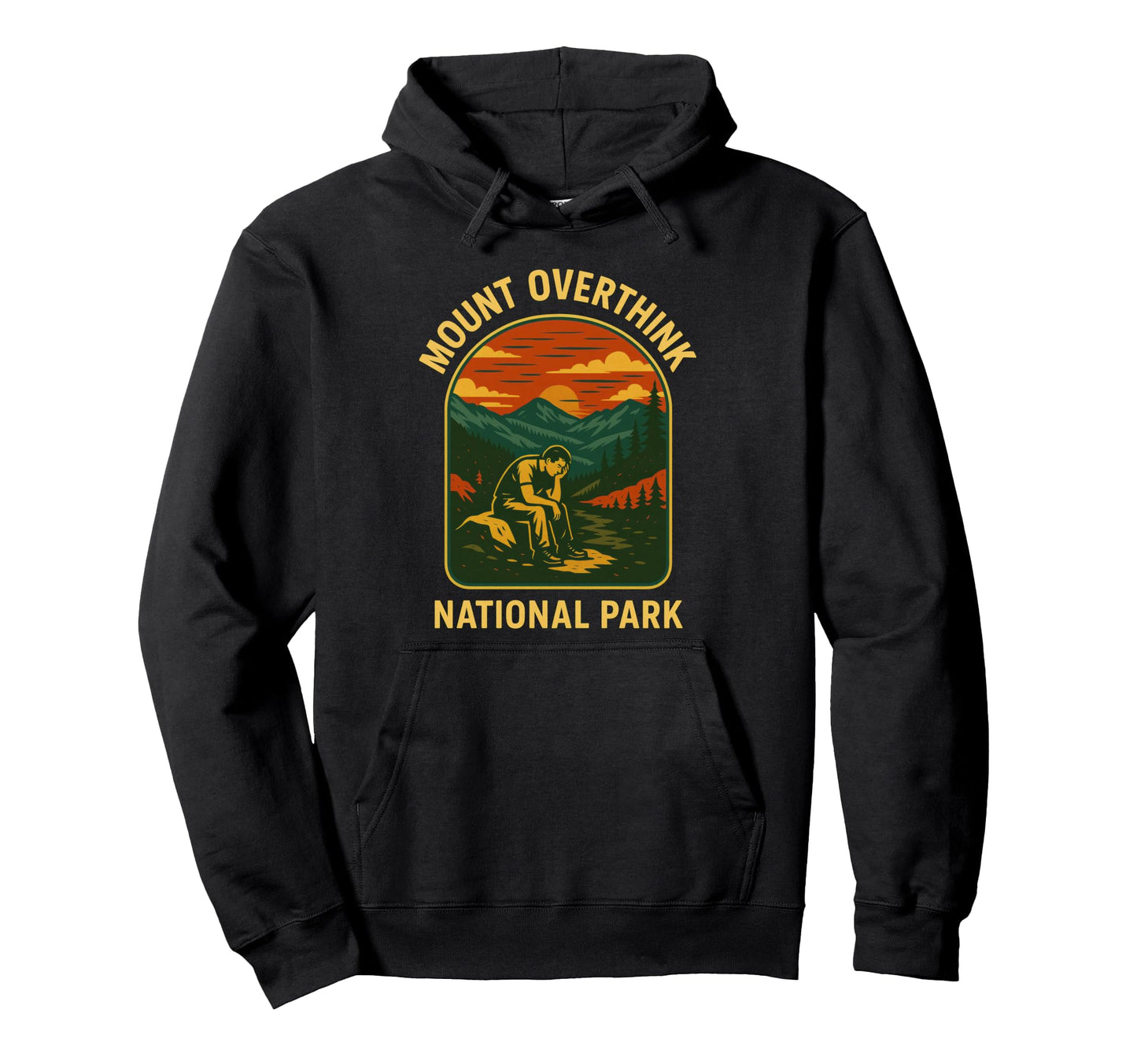 Mount Overthink National Park Anxiety Hoodie - Trendy Graphic for Adults