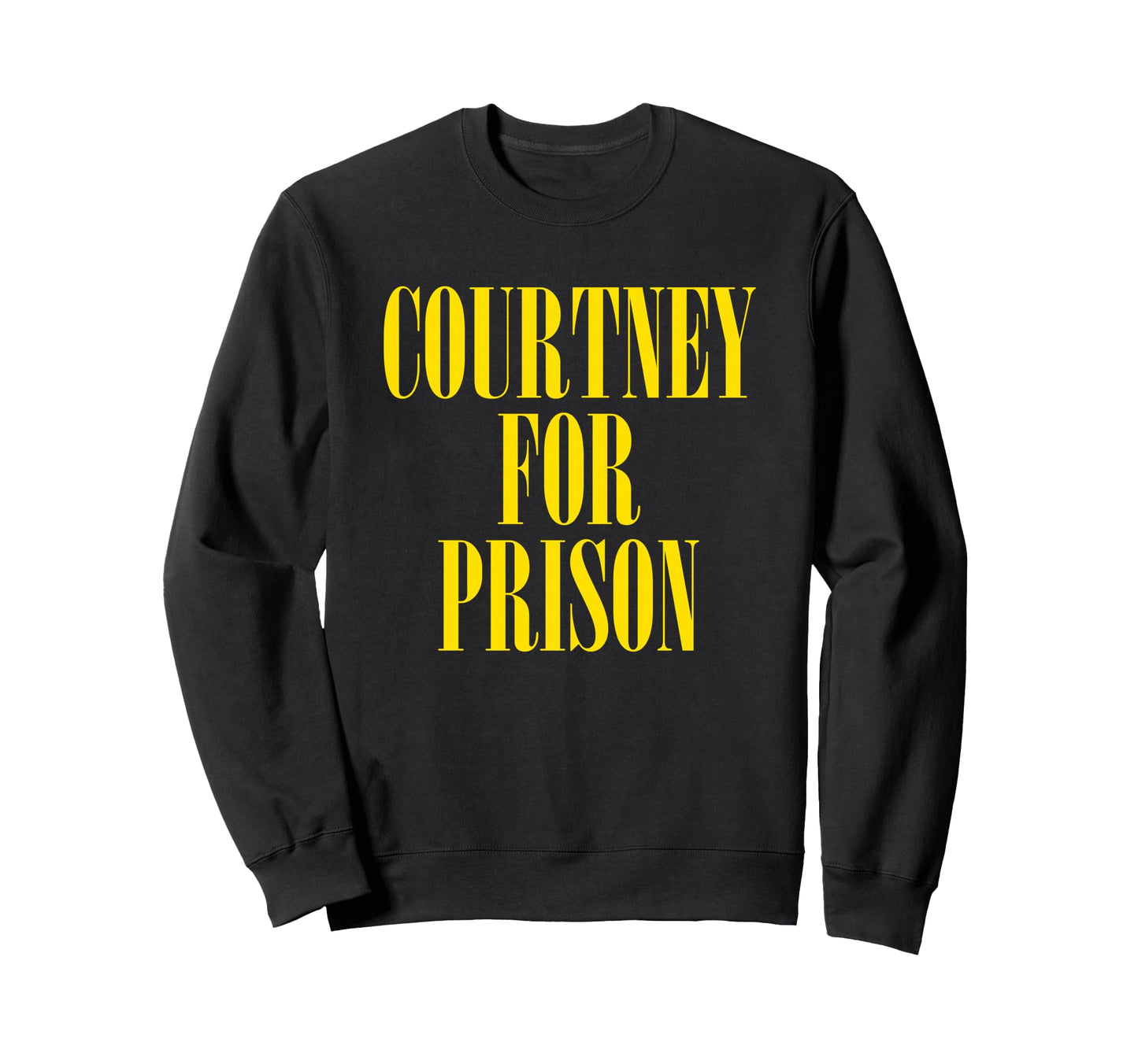 Courtney Prison Funny Punk Rock 90S Sweatshirt - Graphic Print Men Women
