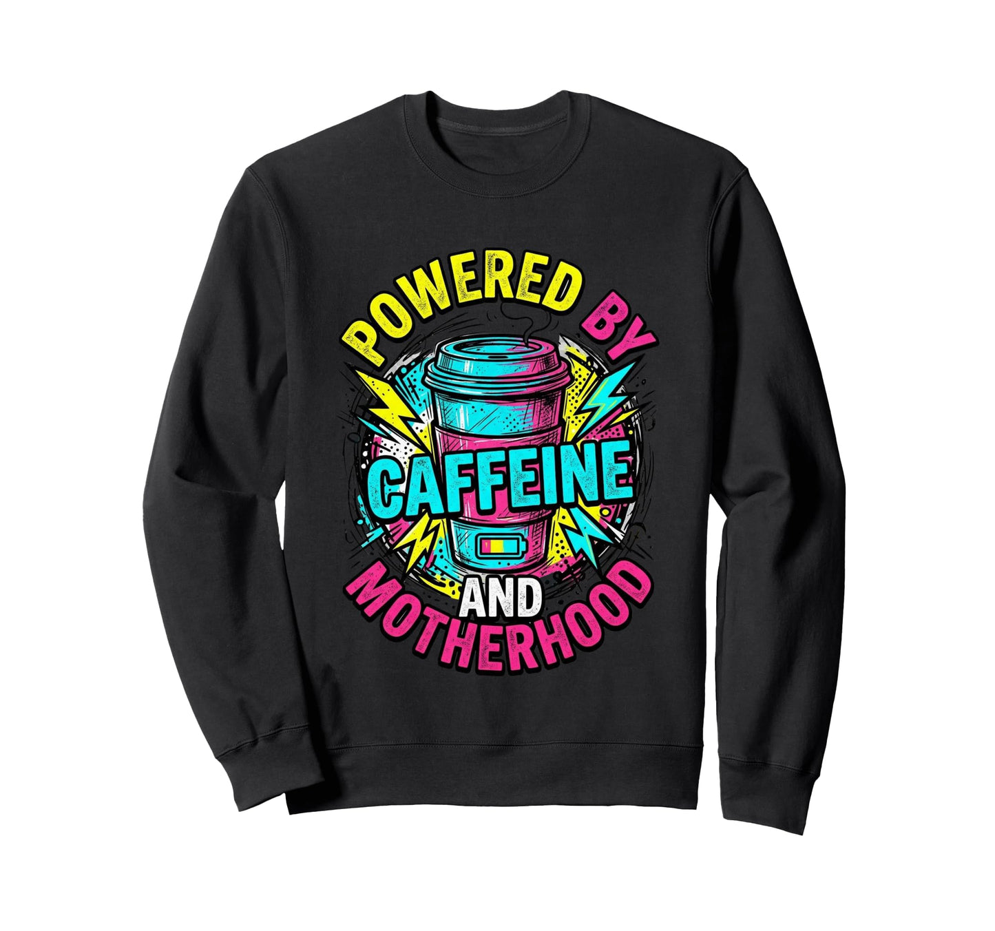 Powered Caffeine And Motherhood 90S Sweatshirt - Trendy Graphic Men Women