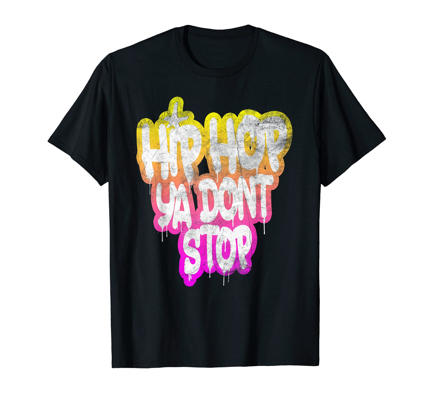 Hip Hop Ya Dont Stop Old School 80S 90S T-Shirt - Graphic Print Men Women