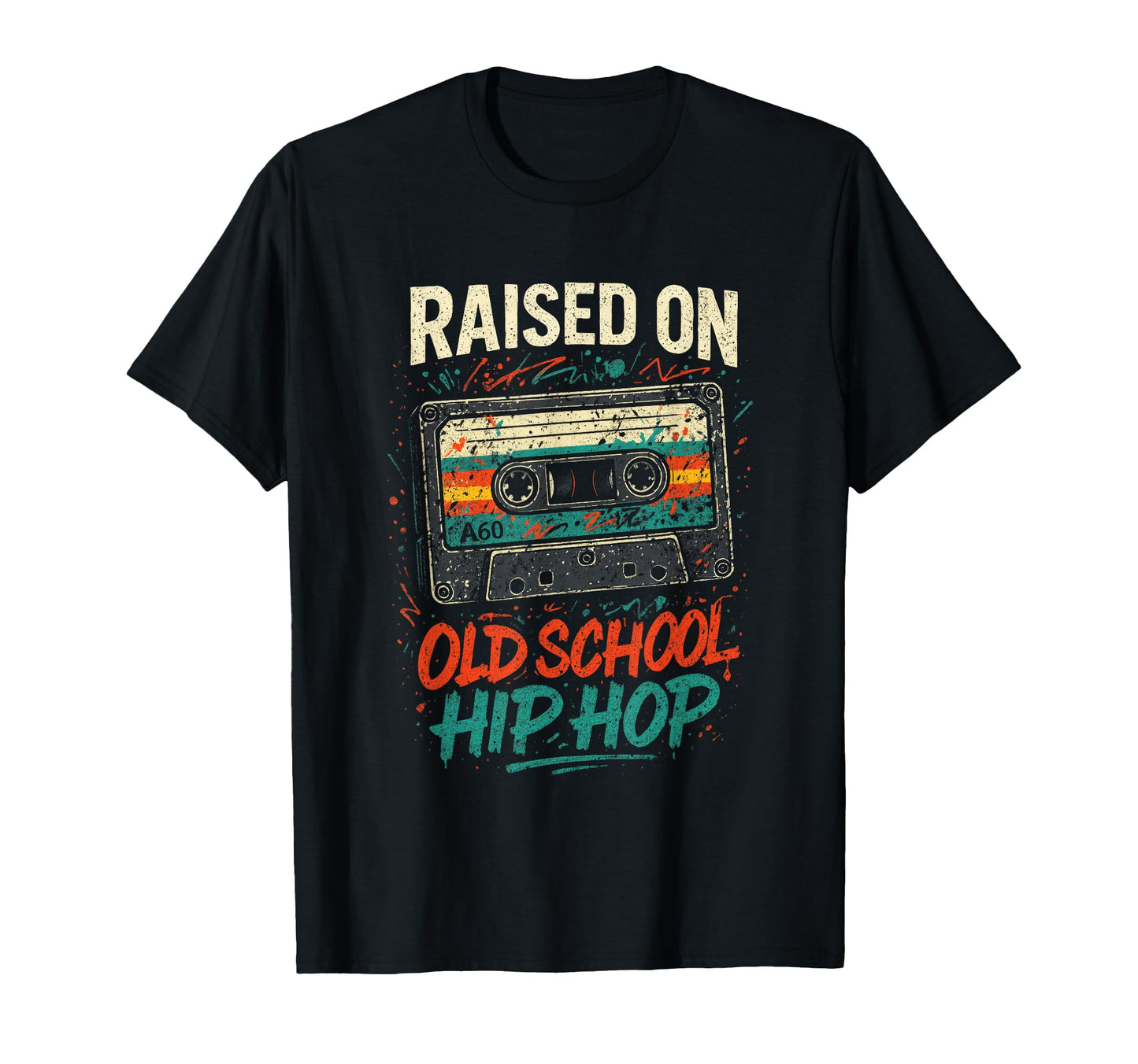 Raised Old School Hip Hop Cassette 90S T-Shirt - Novelty Apparel Men Women