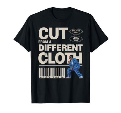 Cut From Different Cloth Urban Hip Hop T-Shirt - Custom Art Print Unisex