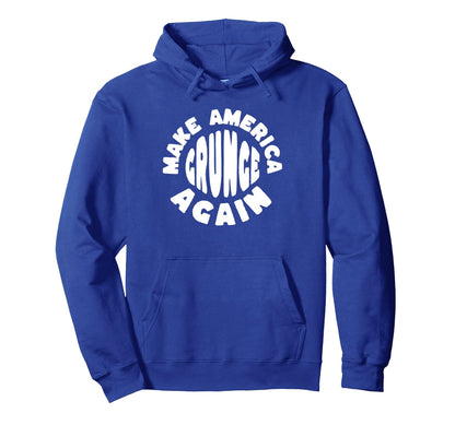 Make America Grunge Again 90S Funny Hoodie - Unique Graphic for Adults