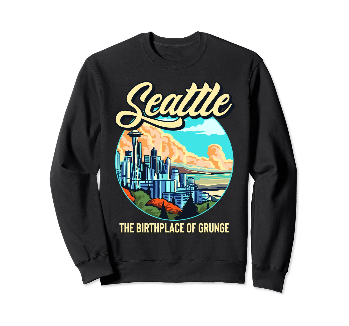 Seattle Birthplace Grunge Music Sweatshirt - Novelty Apparel Men Women