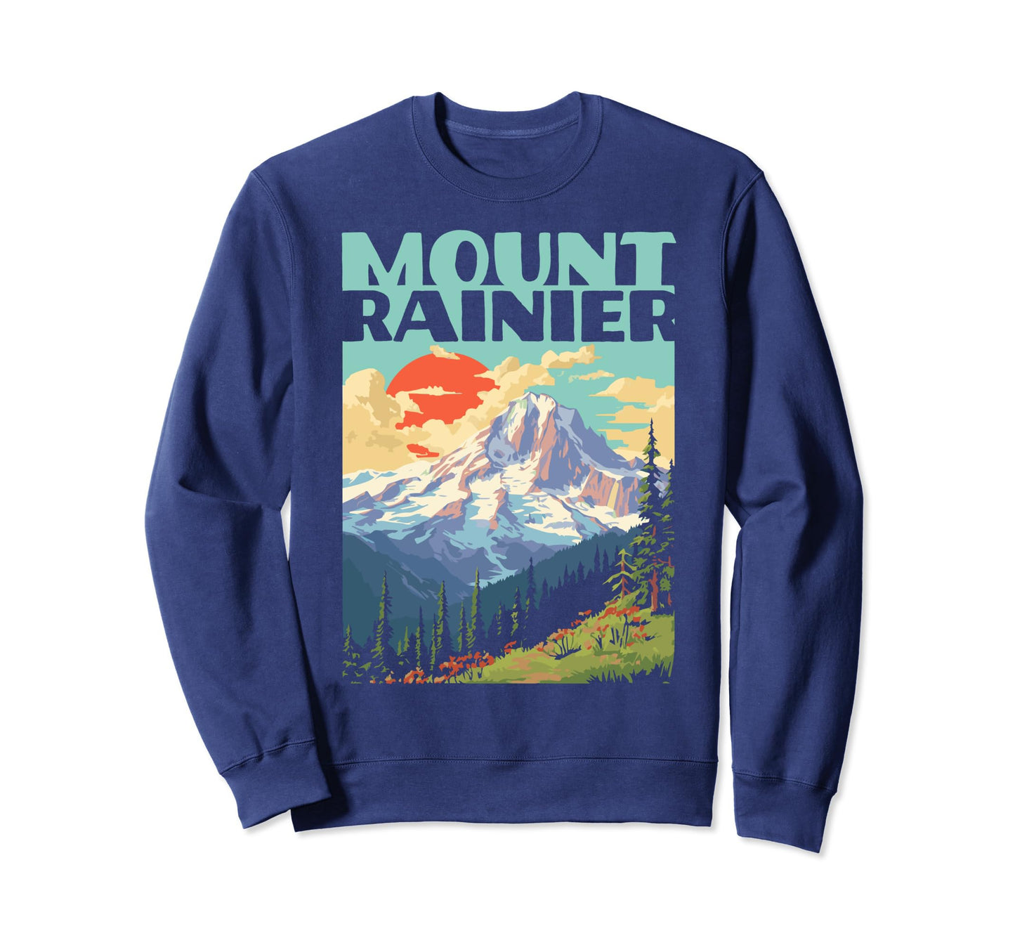 Mount Rainier National Park Sweatshirt - Aesthetic Graphic for Adults