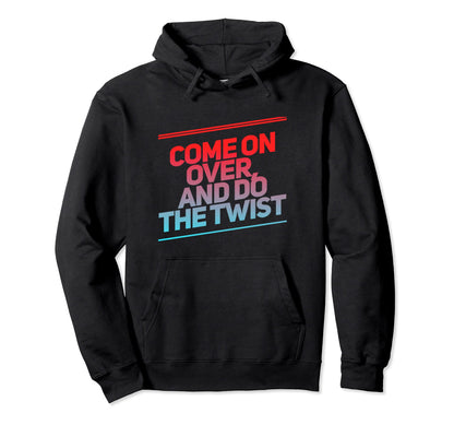 Come Over Do Twist Aneurysm Hoodie - Casual Everyday Wear Men Women