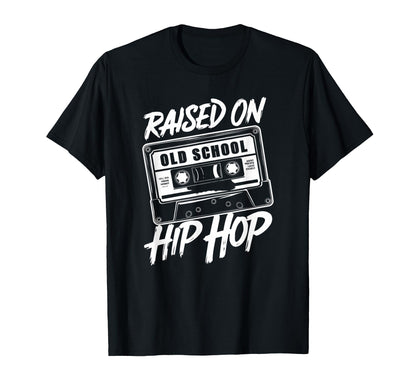 Hip Hop T Shirts Raised Old School T-Shirt - Unique Graphic for Adults