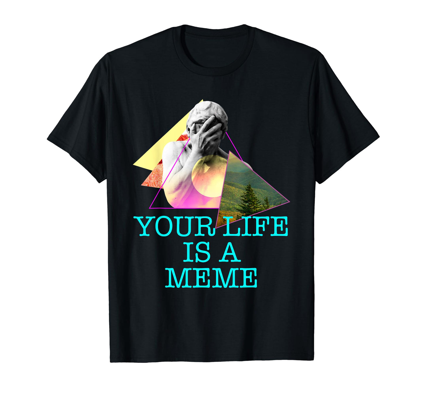 Your Life Is Meme Vaporwave Aesthetic T-Shirt - Minimalist Print Unisex