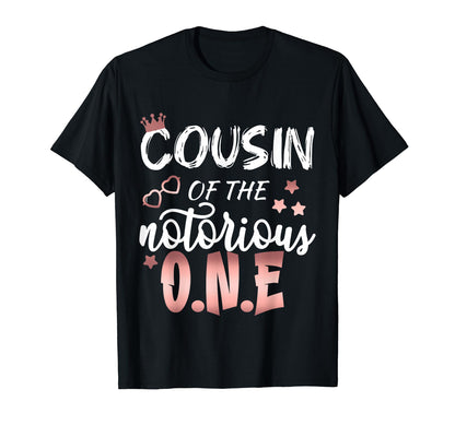 Cousin Notorious 1St Birthday Grandson Hip T-Shirt - Graphic Print Unisex