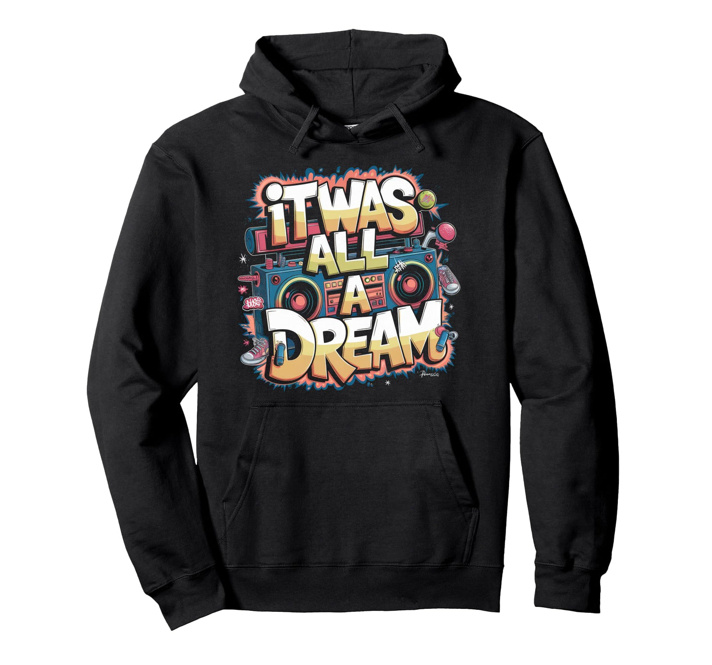 It Was Dream Rap 1990S Music Hip Hop Hoodie - Fun Novelty Design Men Women