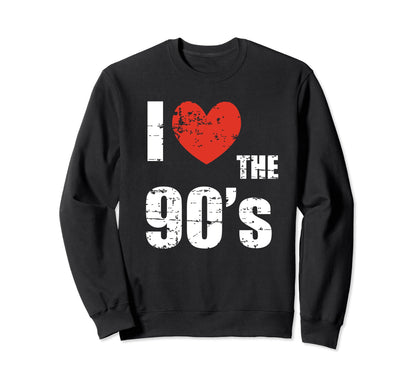 I Love 90S Distressed Heart Party Funny Sweatshirt - Unique Graphic Unisex