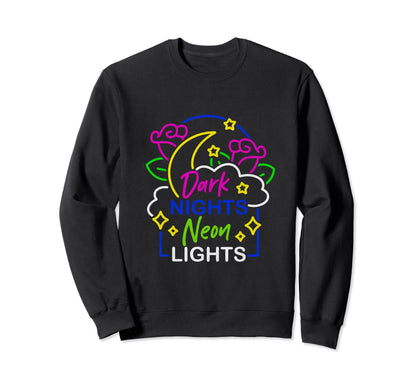 Dark Nights Neon Lights Gothic Sweatshirt - Casual Everyday Wear Unisex