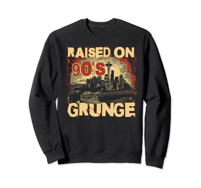 Raised 90S Grunge Rock Music Sweatshirt - Casual Everyday Wear for Adults