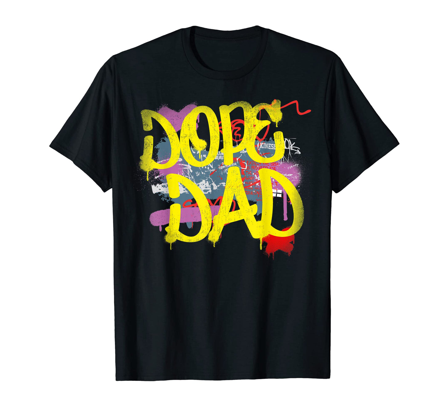Dope Dad Birthday Fathers Day Hip T-Shirt - Casual Everyday Wear Unisex