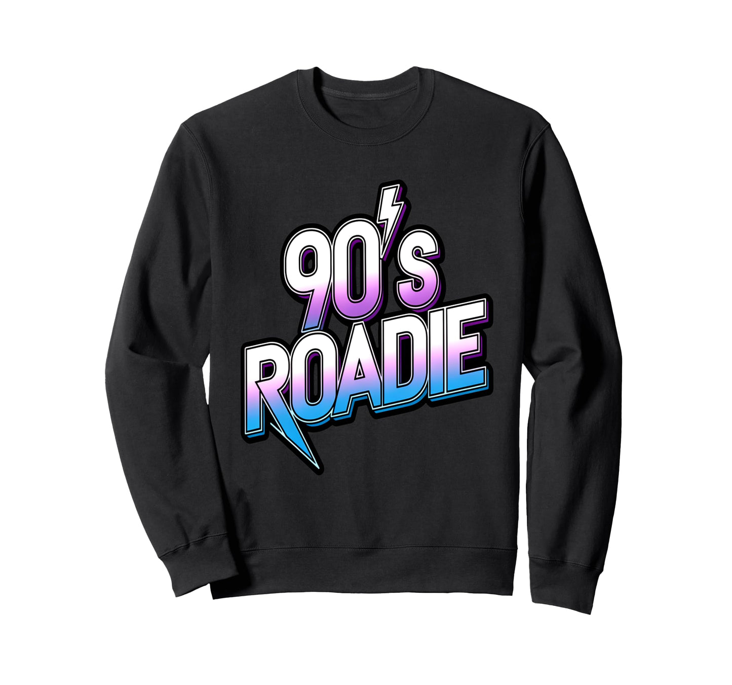 90S Roadie Rock Music Country Sweatshirt - Fun Novelty Design Unisex