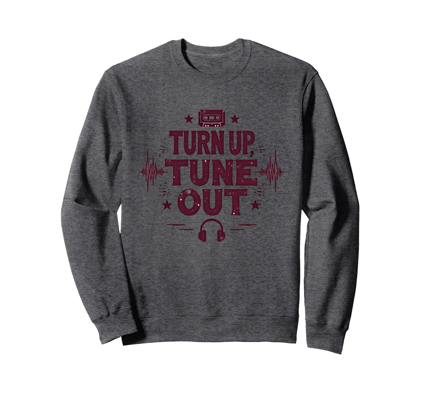 Turn Up Music T Shirts Tune Out 90S Sweatshirt - Trendy Graphic Men Women