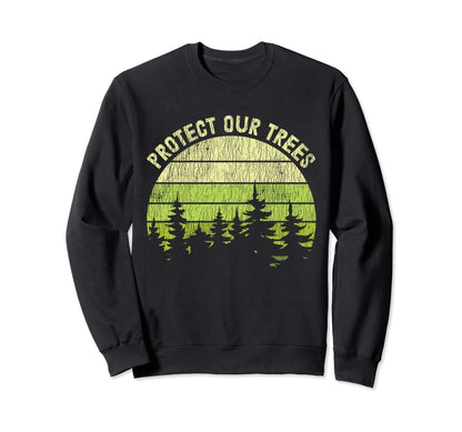 Protect Our Tree National Park Sweatshirt - Fun Novelty Design for Adults